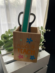 MADE TO TEACH PEN HOLDER